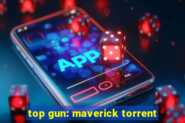 top gun: maverick torrent